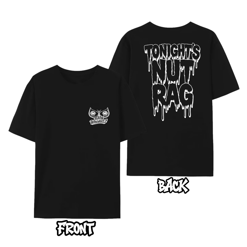Tonights Nut Rag Graphic Tee