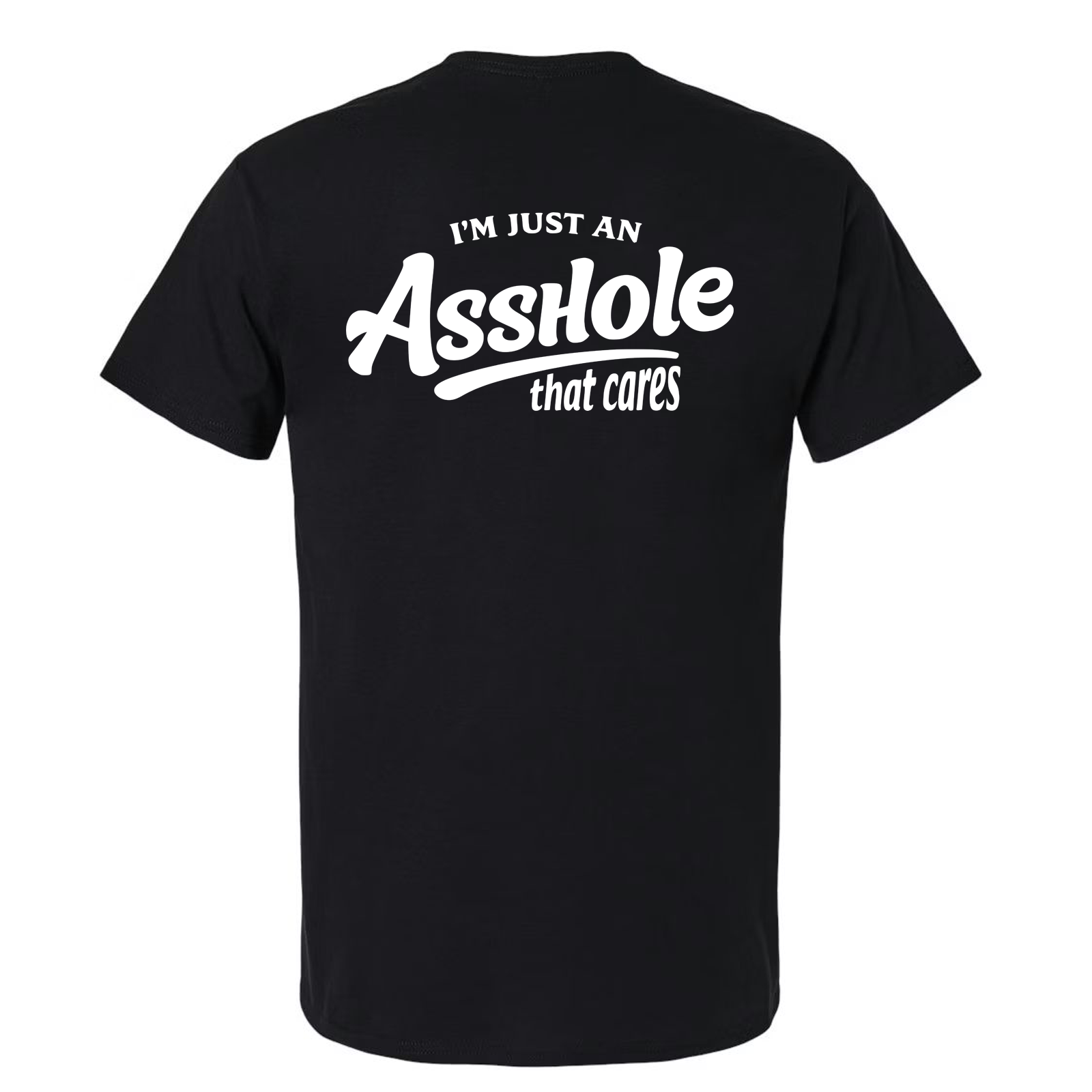 Asshole Who Cares Tee Shirt