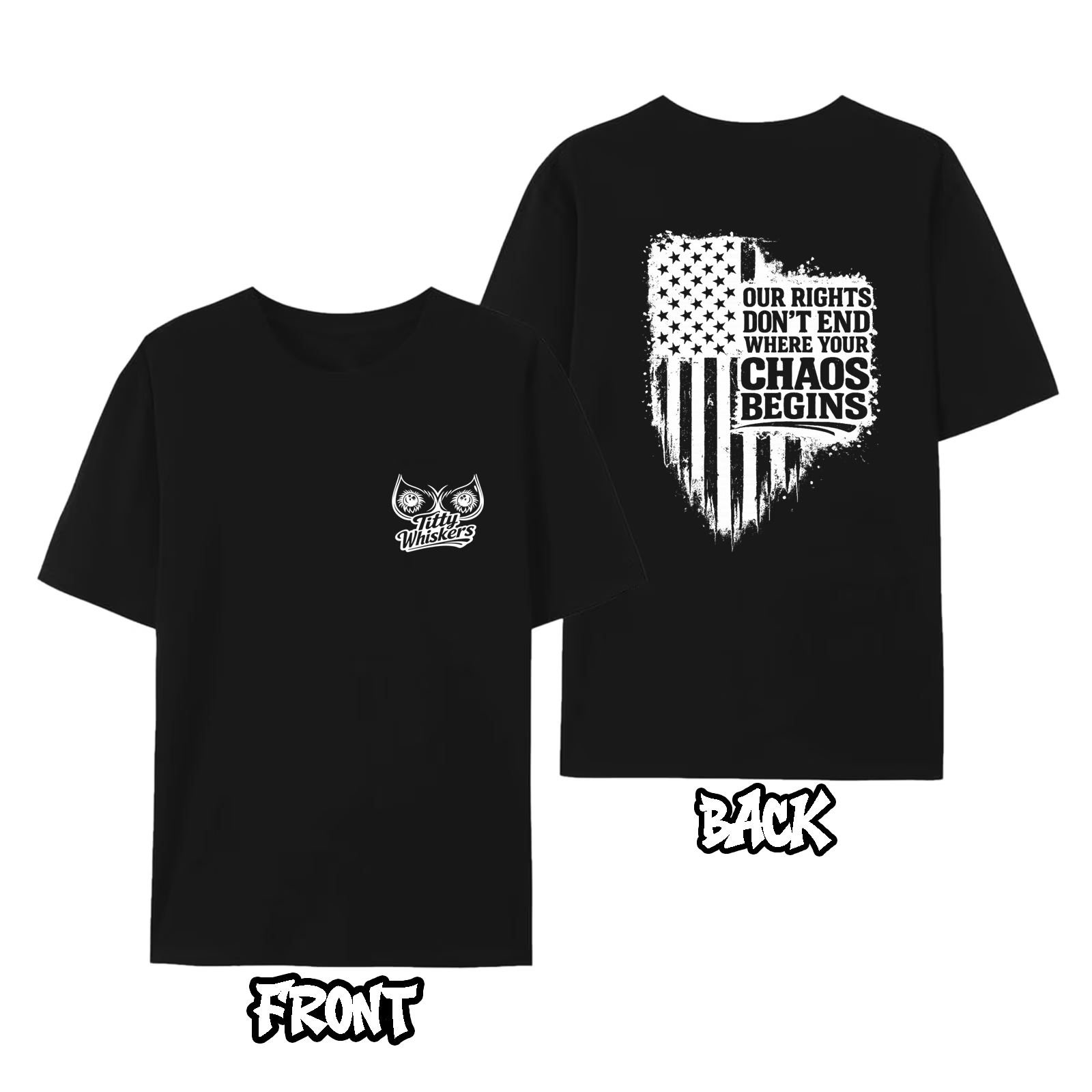 Our Rights Don't End Where Your Chaos Begins Graphic Tee